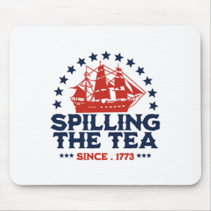 Funny 4th Of July Spilling The Tea Since 1773 Four Mouse Mat