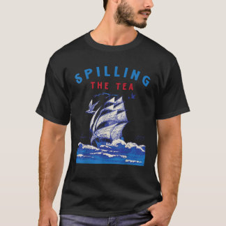 Funny 4th of July Spilling the Tea Since 1773 Men  T-Shirt