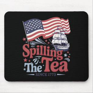 Funny 4th Of July Spilling The Tea Since 1773 Usa Mouse Mat