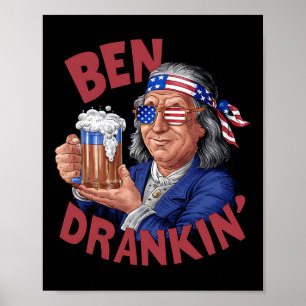 Funny 4th Of July Us President Party Franklin Ben  Poster