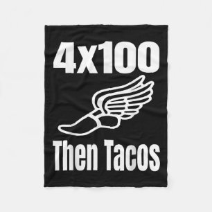 Funny 4x100 Then Tacos 100 Meter Relay Race Runner Fleece Blanket
