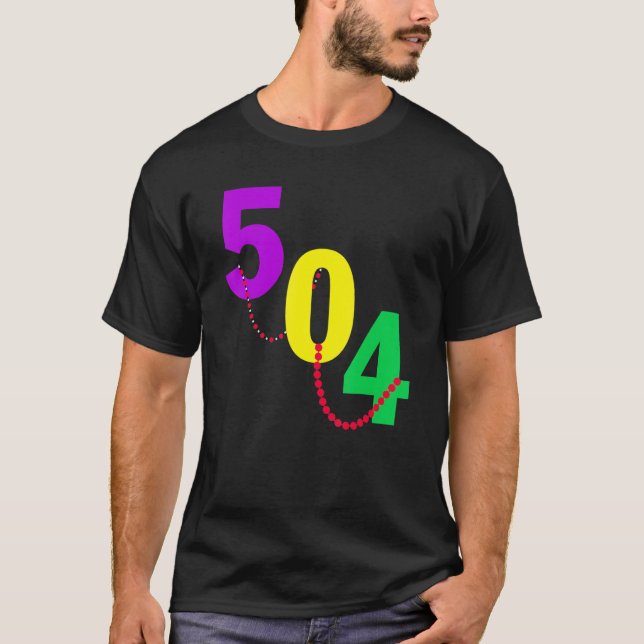 Funny 504 New Orleans Mardi Gras Carnival Party Me T-Shirt (Front)