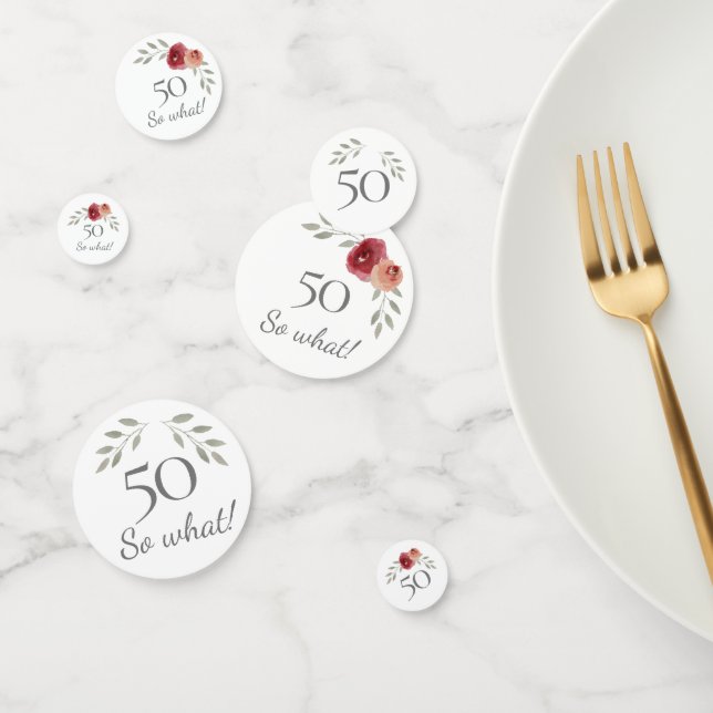 Funny 50 So What Watercolor Rose 50th Birthday Confetti (Group)