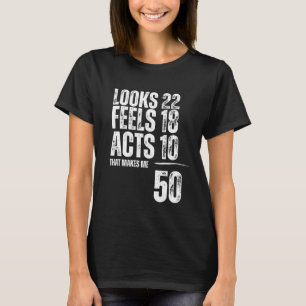 Funny 50 Year Old Hilarious Idea 50th Birthday T-Shirt
