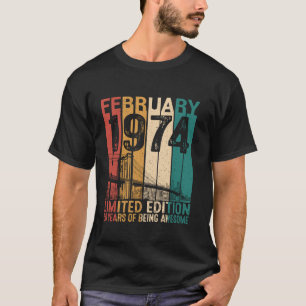 Funny 50 Years Old February 1974 Retro 50th Birthd T-Shirt