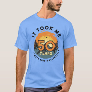 Funny 50 Years Old Joke T-Shirt 50th Birthday Gag