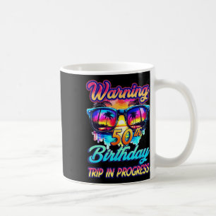 Funny 50 Years Old Warning 50th Birthday Trip In P Coffee Mug