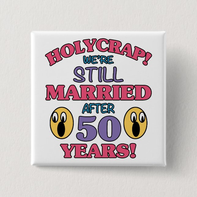 Funny 50th Anniversary 15 Cm Square Badge (Front)