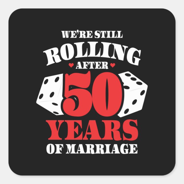 Funny 50th Anniversary Couples Married 50 Years Square Sticker (Front)