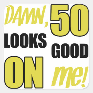 Funny 50th Birthday Gag Gift Square Sticker