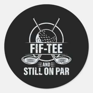 Funny 50th Birthday Golf Pun Golfing 50 Year Old G Classic Round Sticker