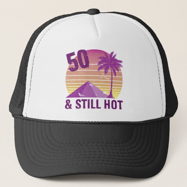 Funny 50th Birthday Hot Trucker Hat (Front)