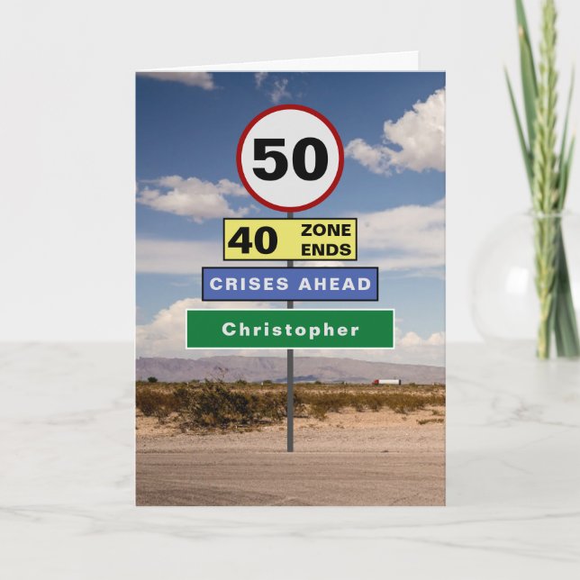 Funny 50th Birthday Humour Road Signs Add Your Card (Front)