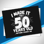 Funny 50th Birthday Quote Sarcastic 50 Year Old Postcard<br><div class="desc">This funny 50th birthday design makes a great sarcastic humour joke or novelty gag gift for a 50 year old birthday theme or surprise 50th birthday party! Features "I Made it to 50 Years Old... Nothing Scares Me" funny 50th birthday meme that will get lots of laughs from family, friends,...</div>