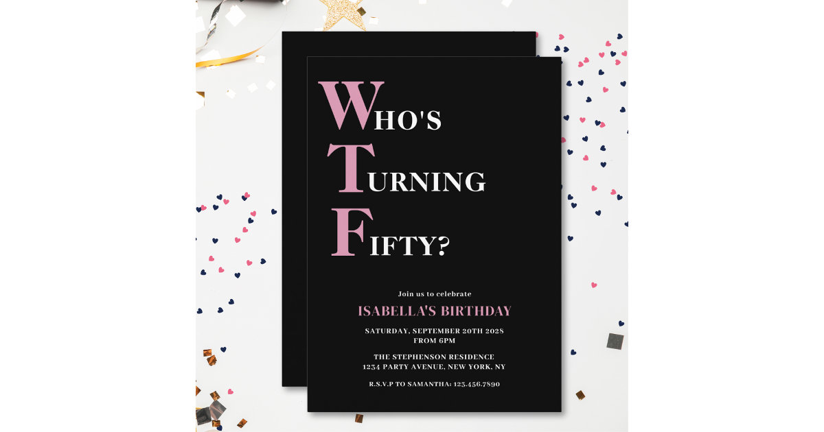 Funny 50th Birthday WTF Black & Pink Humourous Invitation | Zazzle