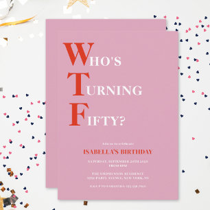 Funny 50th Birthday WTF Humourous Invitation