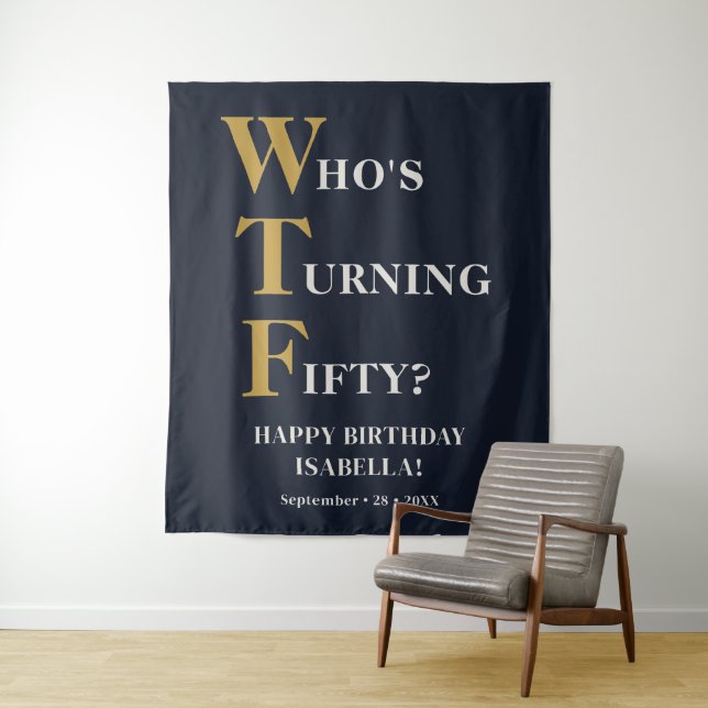 Funny 50th Birthday WTF Humourous Navy Blue Gold Tapestry (In Situ)