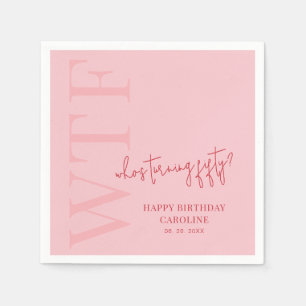Funny 50th Birthday WTF   Pink Red Modern Birthday Napkin