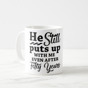Funny 50th Wedding Anniversary Coffee Mug