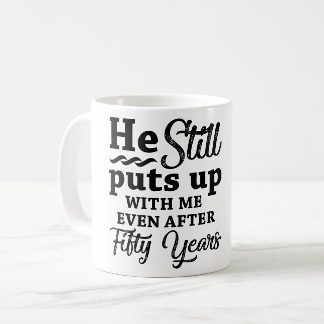 Funny 50th Wedding Anniversary Coffee Mug (Front Left)
