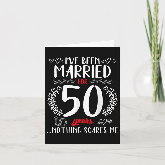 Funny 50th Wedding Anniversary Couples Married 50  Card (Front)