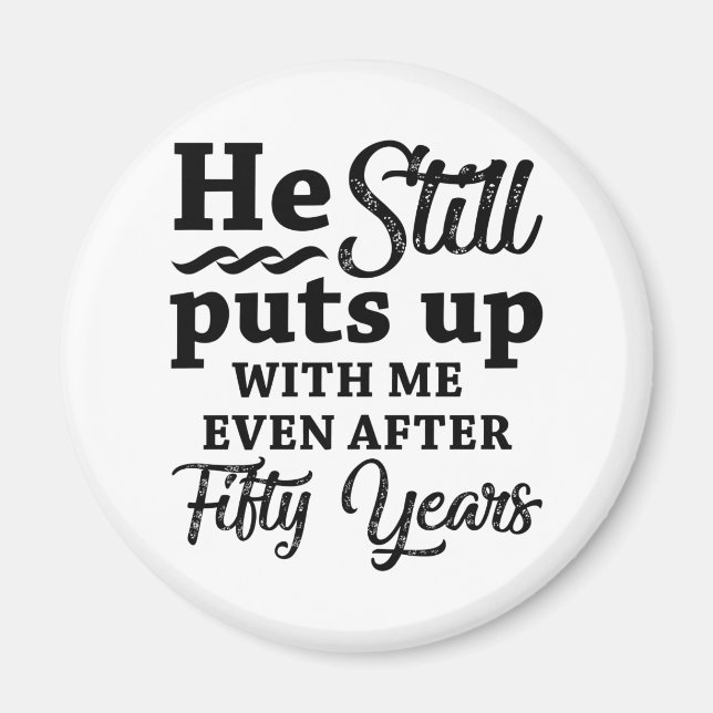 Funny 50th Wedding Anniversary Magnet (Front)