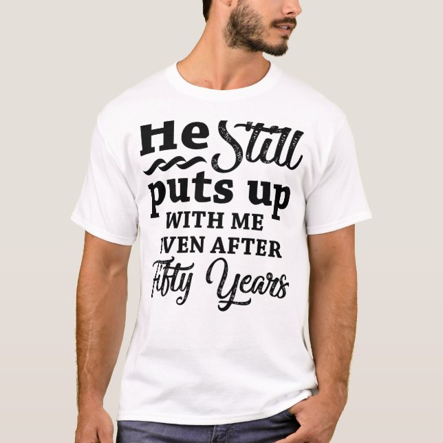 Funny 50th Wedding Anniversary T-Shirt (Front)