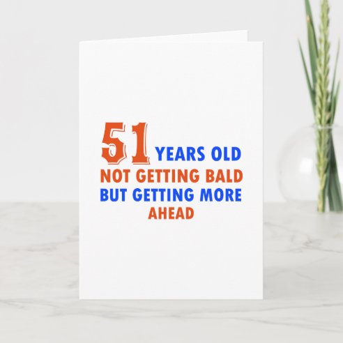 Funny 51st Birthday Cards | Zazzle UK