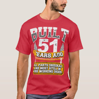 Funny 51st Birthday Shirt Vintage Built 51 Years A