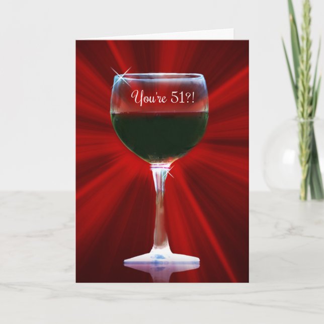Funny 51st Wine Themed Happy Birthday Card (Front)