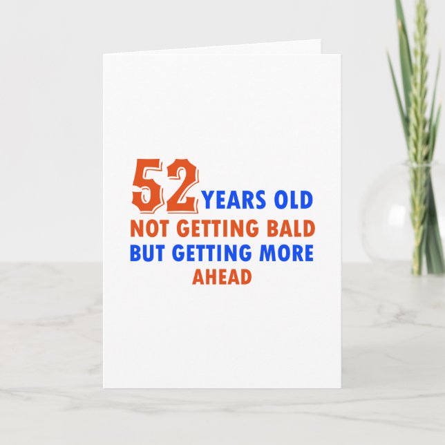 funny 52 years birthday card (Front)