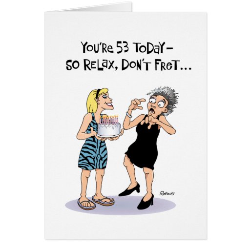 Funny 53rd Birthday Card for Her | Zazzle