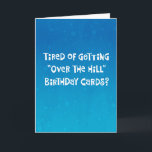 Funny 56th Birthday Card<br><div class="desc">"Over the Hill" 56th Birthday Greeting Card humour for someone who is turning 56 years old</div>