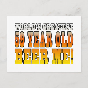 Funny 59th Birthdays : Worlds Greatest 59 Year Old Postcard
