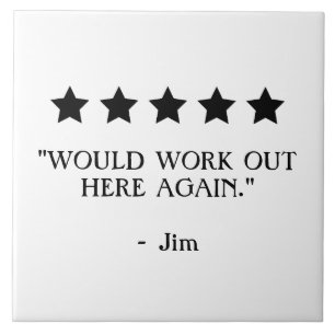 Funny 5 star Review Would Work Out Here Home Gym Tile