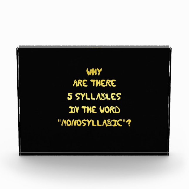 Funny 5 Syllable Spelling Joke Photo Block (Front)