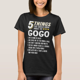 Funny 5 Things Grandma Gogo Gift Idea T-Shirt