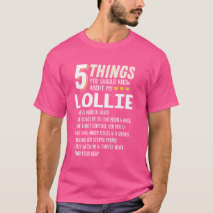 Funny 5 Things Grandma Lollie Gift Idea T-Shirt