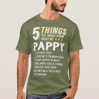 Funny 5 Things Grandpa Pappy  Crazy Gift Idea T-Shirt