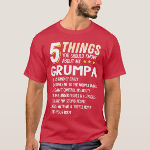Funny 5hings Grandpa Grumpa Crazy Gift Idea family T-Shirt