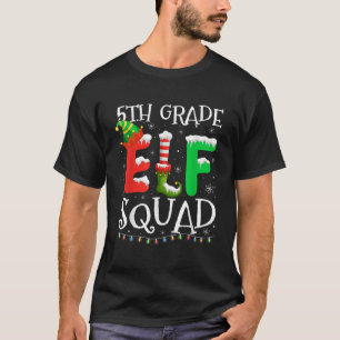 Funny 5th Grade Elf Squad Teacher Student Christma T-Shirt