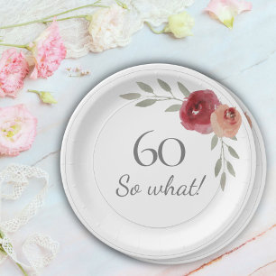 Funny 60 So What Watercolor Floral 60th Birthday Paper Plate