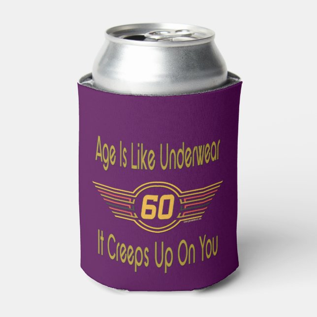 Funny 60th - Age Is Like Underwear Can Cooler (Can Front)