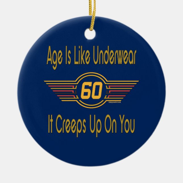 Funny 60th - Age Is Like Underwear Ceramic Tree Decoration (Front)