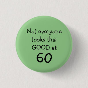 Funny 60th Birthday 3 Cm Round Badge