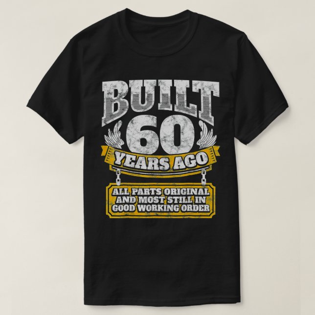 Funny 60th Birthday  BDay Gift Saying Age 60 Year  T-Shirt (Design Front)