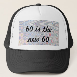 Funny 60th Birthday Cap - 60 is the New 60