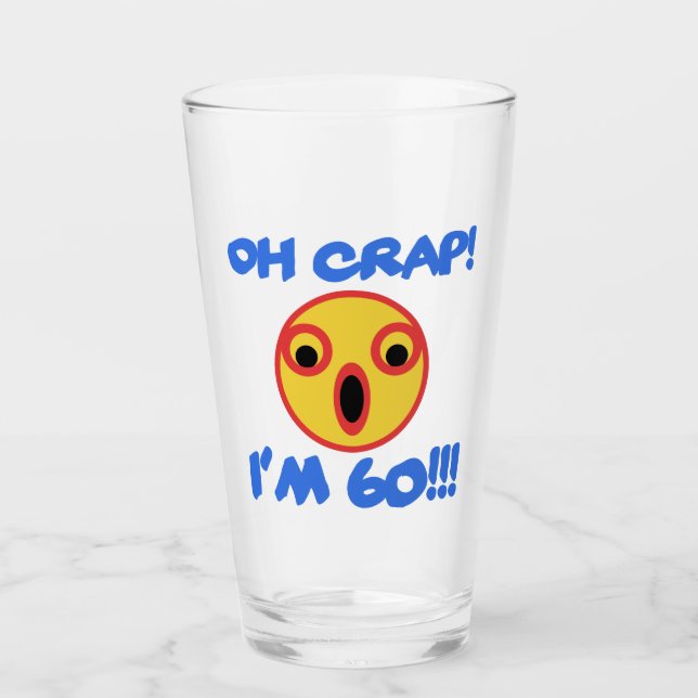 Funny 60th Birthday Gag Gift Glass (Front)