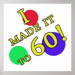 Funny 60th Birthday Gag Gifts Poster