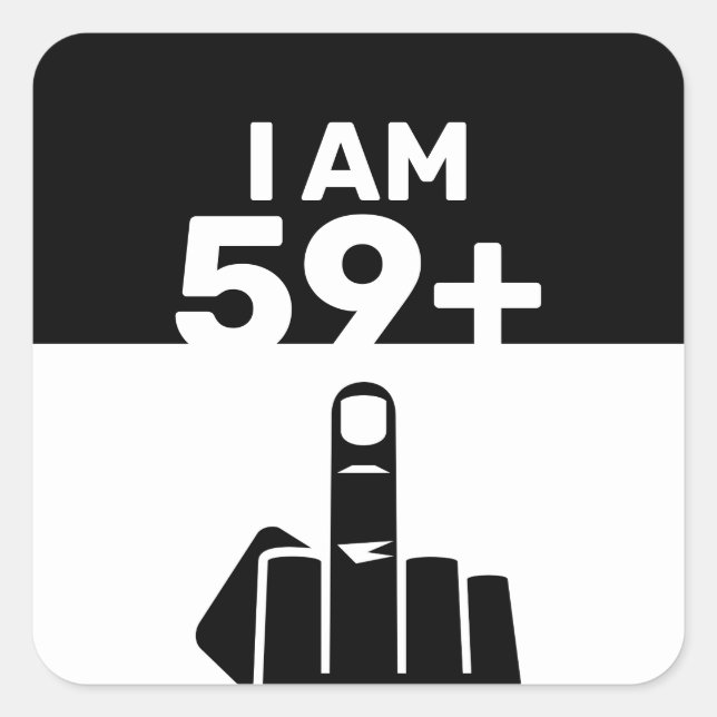 Funny 60th Birthday Gift, 59 Plus one Square Sticker (Front)